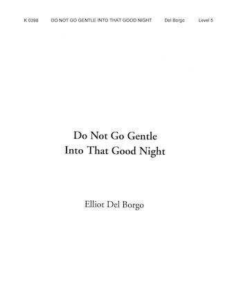 Do Not Go Gentle into that Good Night - klik hier