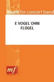 E Vogel ohni Flgel - klik hier