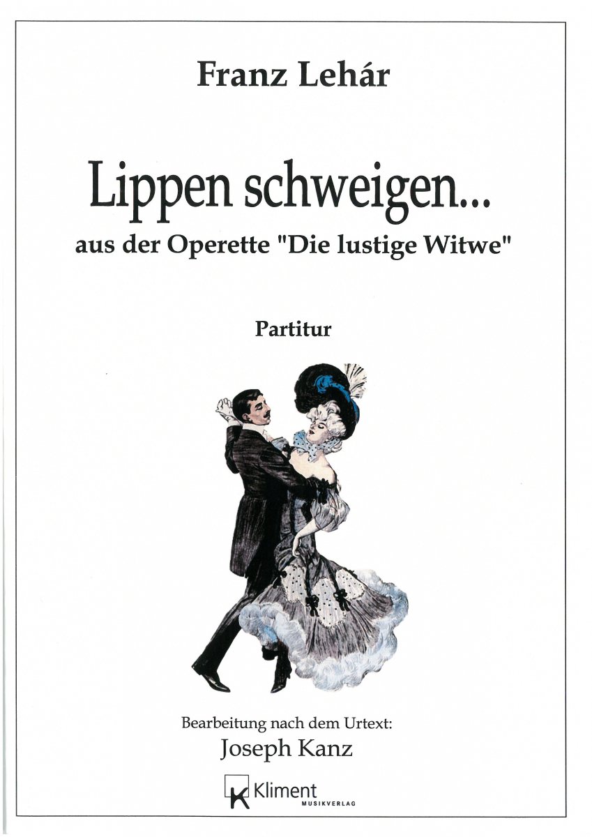 Lippen schweigen (Grosser Schlusswalzer aus der Operette 'Die Lustige Witwe') - klik hier