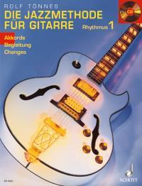Jazzmethode für Gitarre - Rhythmus 1, Die (Akkorde - Begleitung - Changes) - klik hier Jazzmethode für Gitarre - Rhythmus 1, Die (Akkorde - Begleitung - Changes) - klik hier