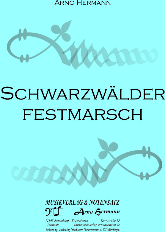 Schwarzwälder Festmarsch - klik hier Schwarzwälder Festmarsch - klik hier