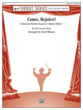Come, Rejoice ! (A Seasonal Fanfare Based on "Adeste Fideles") - klik hier