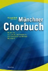 Mnchner Chorbuch (Musik des 19. und 20. Jahrhunderts aus evangelischen Kirchen Mnchens)