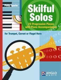 Skilful Solos (Bb Trumpet, Cornet, Flgel Horn) - klik hier