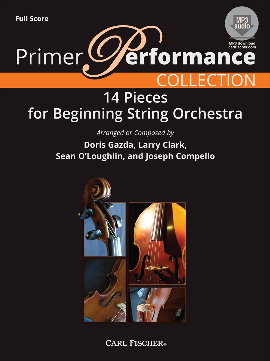 Primer Performance Collection (14 Pieces for Beginning String Orchestra) - klik hier Primer Performance Collection (14 Pieces for Beginning String Orchestra) - klik hier