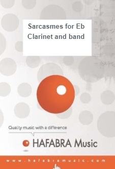 Sarcasmes for Eb Clarinet and Band - klik hier