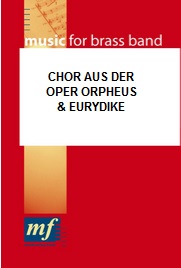 Chor aus der Oper 'Orpheus und Eurydike' - klik hier
