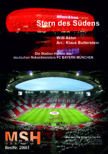 Stern des Sdens (FC Bayern Mnchen Hymne) - klik hier