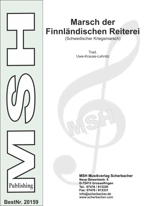 Marsch der Finnlndischen Reiterei (Schwedischer Kriegsmarsch) - klik hier