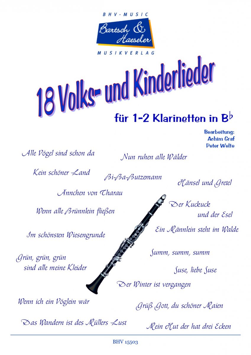 18 Volks- und Kinderlieder für 1-2 Klarinetten - klik hier 18 Volks- und Kinderlieder für 1-2 Klarinetten - klik hier