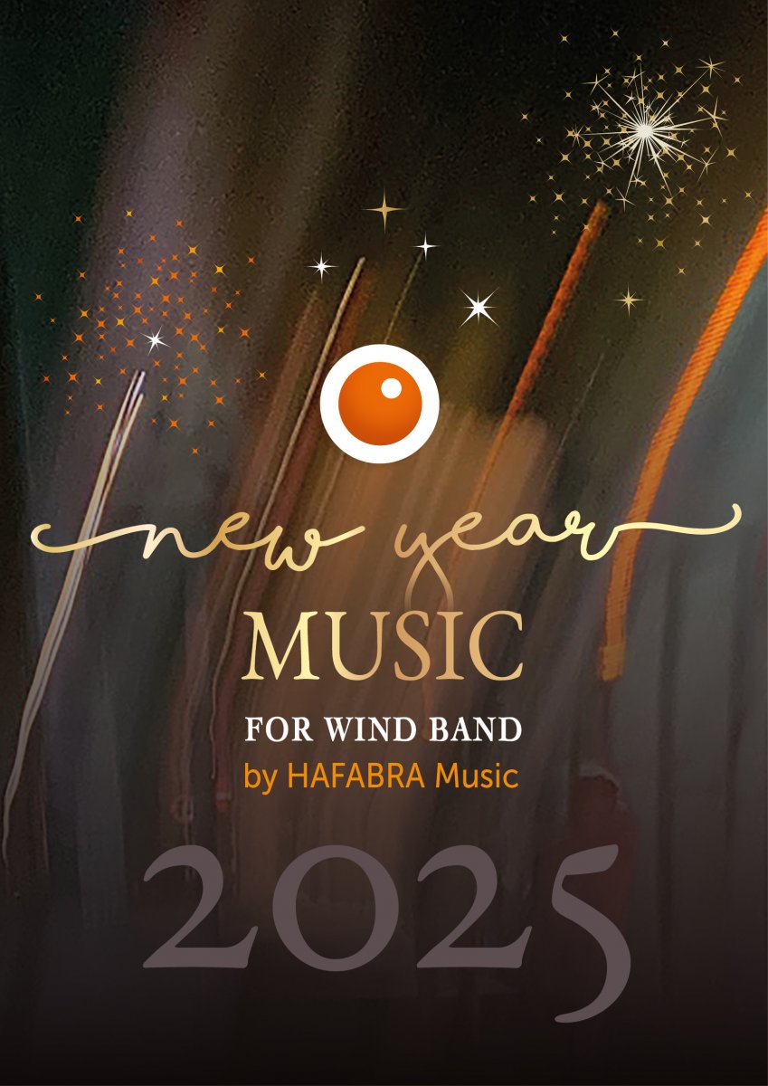 HaFaBra 2025: New Year music for wind band - klik hier HaFaBra 2025: New Year music for wind band - klik hier