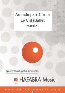Aubade (part 4 from Le Cid - Ballet music) - klik hier
