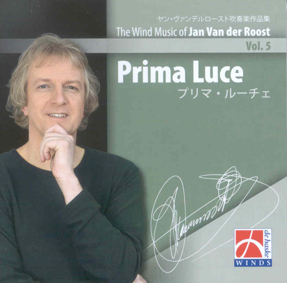Wind Music of Jan Van der Roost #5: Prima Luce - klik hier