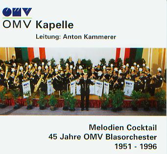 Melodien Cocktail: 45 Jahre OMV Blasorchester 1951-1996 - klik hier
