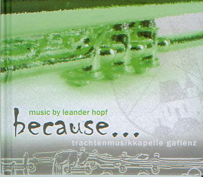 Because - Music by Leander Hopf - klik hier