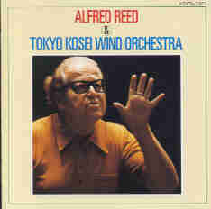 Alfred Reed  and Tokyo Kosei Wind Orchestra - klik hier