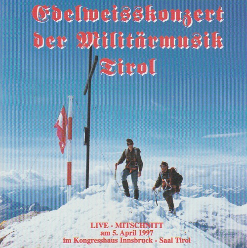 Edelweisskonzert 1997 der Militrmusik Tirol - klik hier