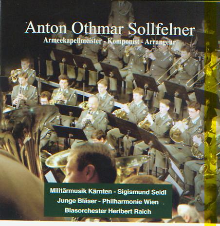 Anton Othmar Sollfelner: Armeekapellmeister - Komponist - Arrangeur - klik hier
