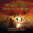 Voyage to the Edge of the World - klik hier