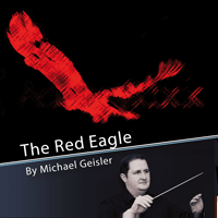 Red Eagle, The (The Music of Michael Geisler #2) - klik hier