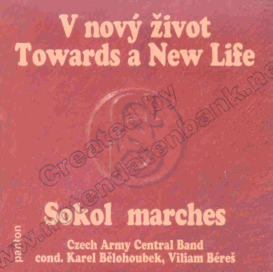 Sokol Marches: V nov zivot / Towards a New Life - klik hier