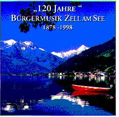120 Jahre Brgermusik Zell am See 1878-1998 - klik hier