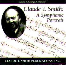 Claude T. Smith: A Symphonic Portrait - klik hier