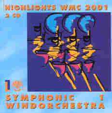 Highlights WMC 2001 Symphonic Windorchestra #1 - klik hier