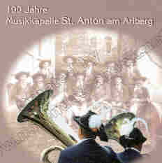 100 Jahre Musikkapelle St. Anton am Arlberg - klik hier
