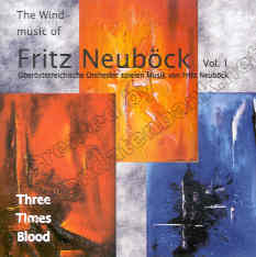 3 Times Blood: The Wind Music of Fritz Neubck #1 - klik hier
