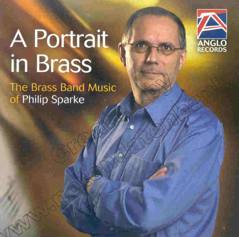 Portrait in Brass, A - The Brass Band Music of Philip Sparke - klik hier