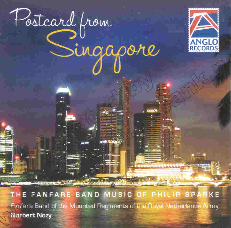 Postcard from Singapore (Fanfare Band Music of Philip Sparke) - klik hier
