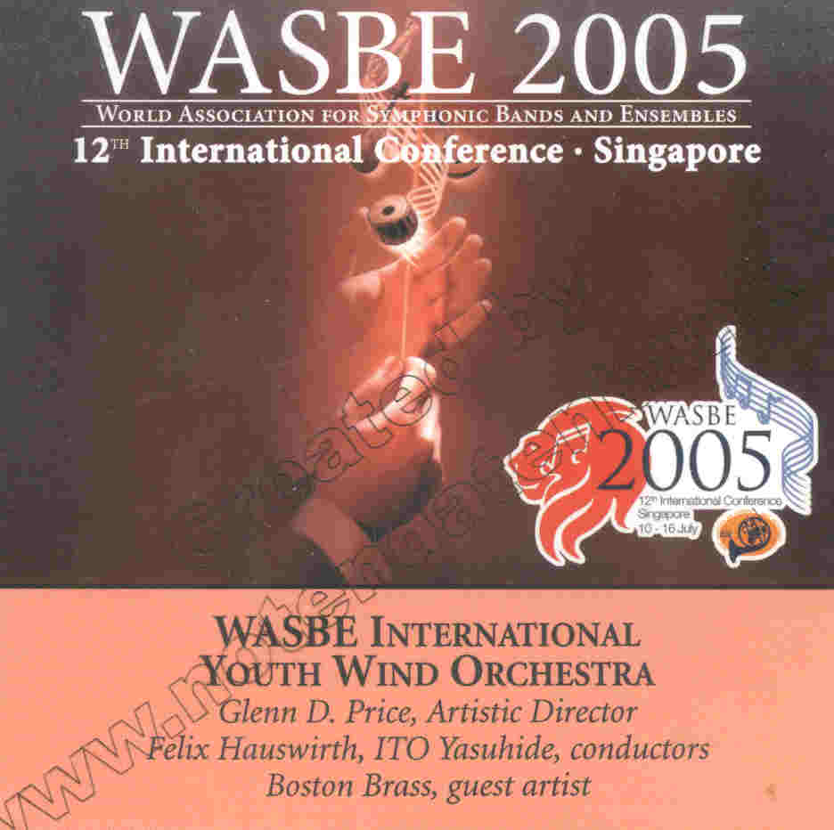 2005 WASBE Singapore: International Youth Wind Orchestra - klik hier