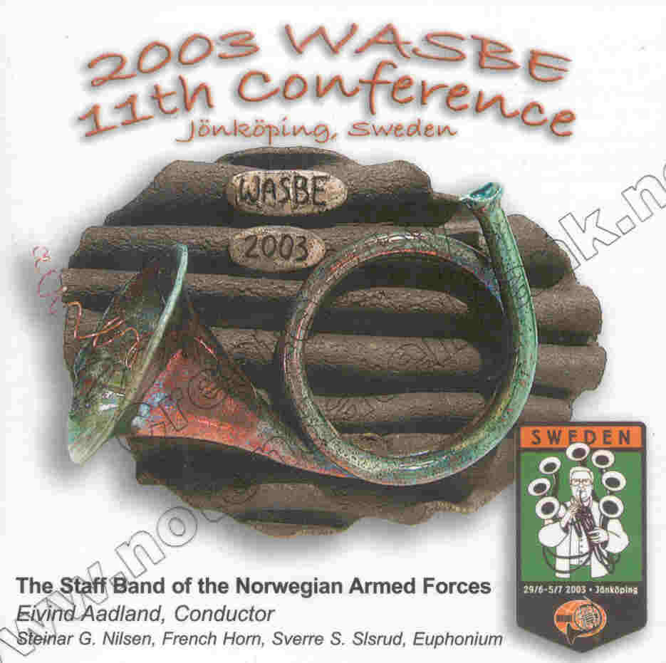 2003 WASBE Jnkping, Sweden: The Staff Band of the Norwegian Armed Forces - klik hier