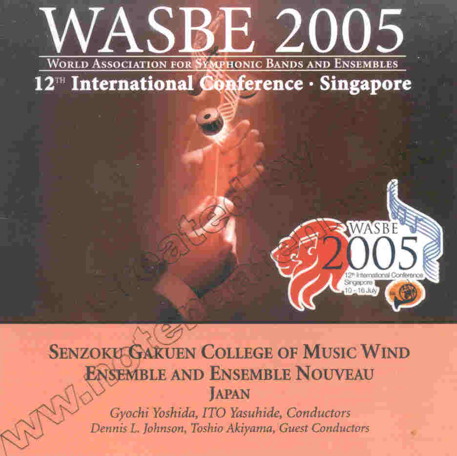 2005 WASBE Singapore: Senzomu Gakuen College of Music Wind Ensemble and Ensemble Nouveau - klik hier