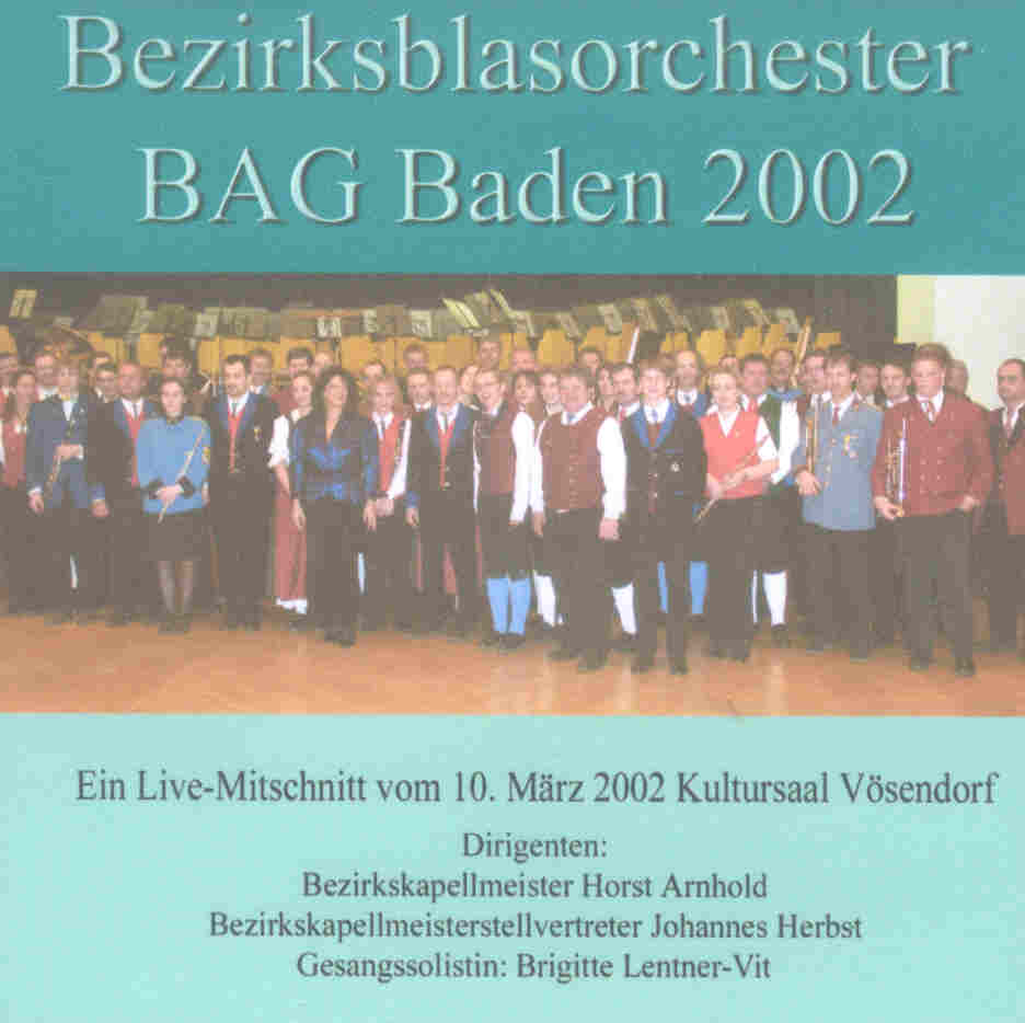 Bezirksblasorchester BAG Baden und Umgebung Live 2002 - klik hier