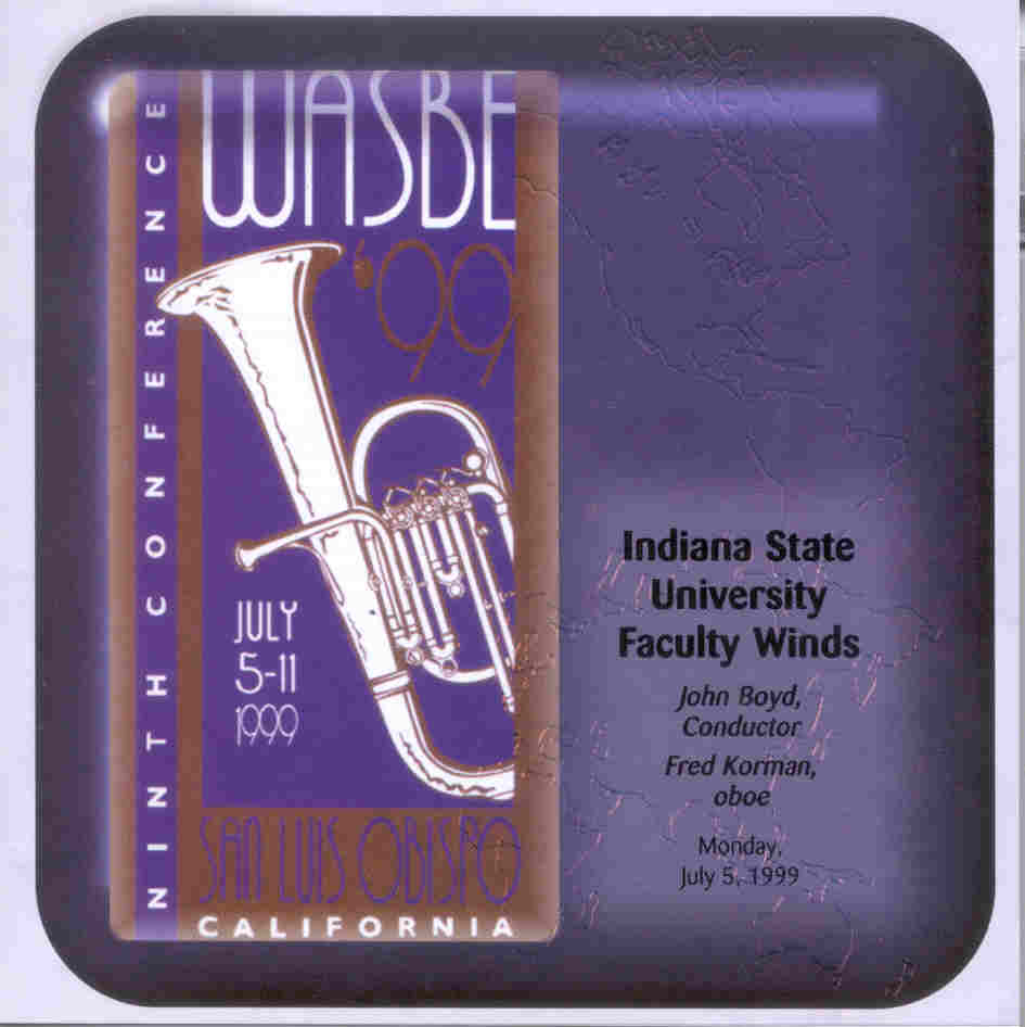 1999 WASBE San Luis Obispo, California: Indiana State University Faculty Winds - klik hier