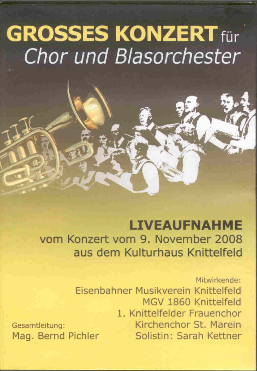 Grosses Konzert fr Chor und Blasorchester 2008 - klik hier