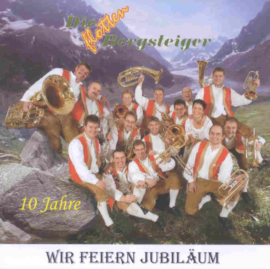 Wir feiern Jubilum: 10 Jahre Die flotten Bergsteiger - klik hier