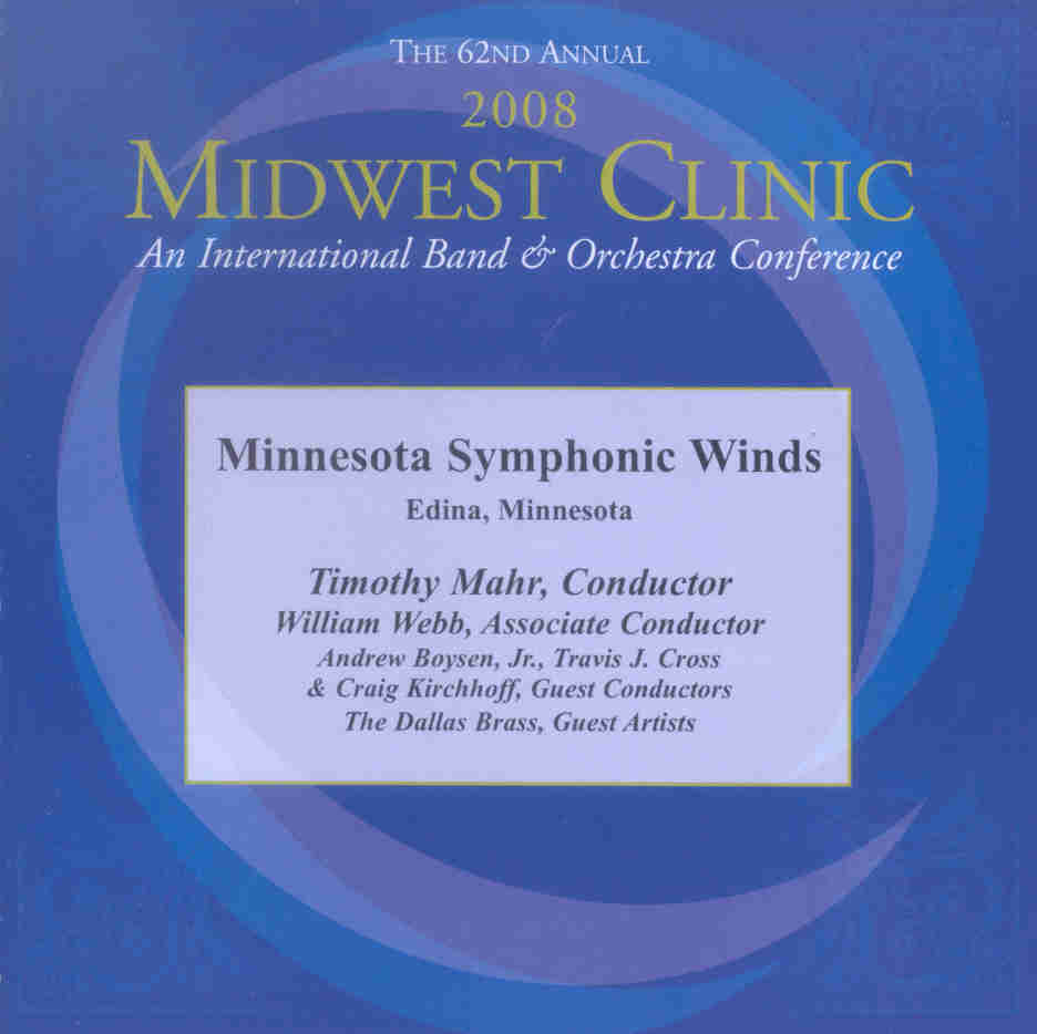 2008 Midwest Clinic: Minnesota Symphonic Winds - klik hier