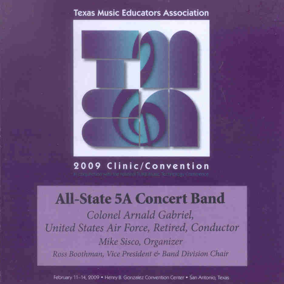 2009 Texas Music Educators Association: Texas All-State 5a Concert Band - klik hier