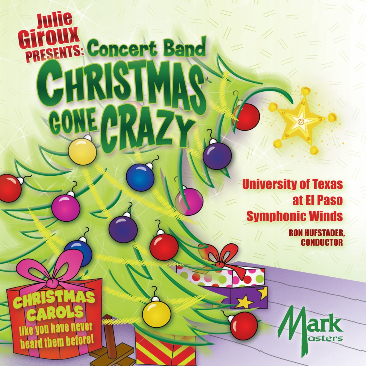 Julie Giroux Presents: Concert Band Christmas Gone Crazy - klik hier
