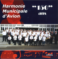 Harmonie Municipale d'Avion: "150" ans - klik hier