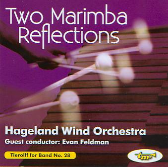 Tierolff for Band #28: 2 Marimba Reflections - klik hier