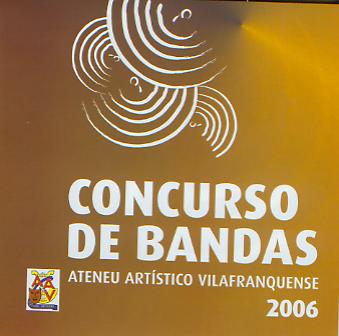 Concurso de Bandas Ateneu Artistico Villafranquense 2006 - klik hier