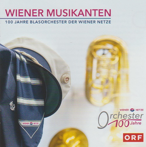 Wiener Musikanten: 100 Jahre Blasorchester der Wiener Netze - klik hier