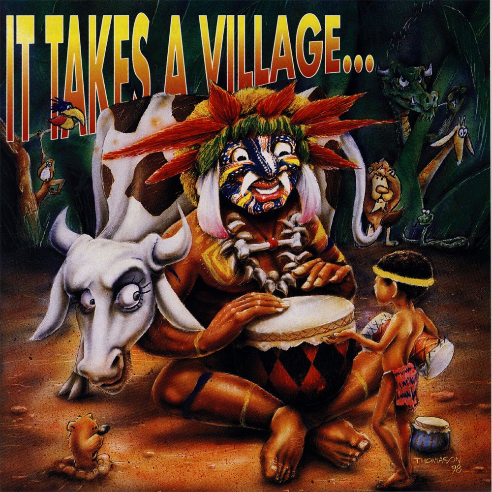 It Takes A Village... - klik hier