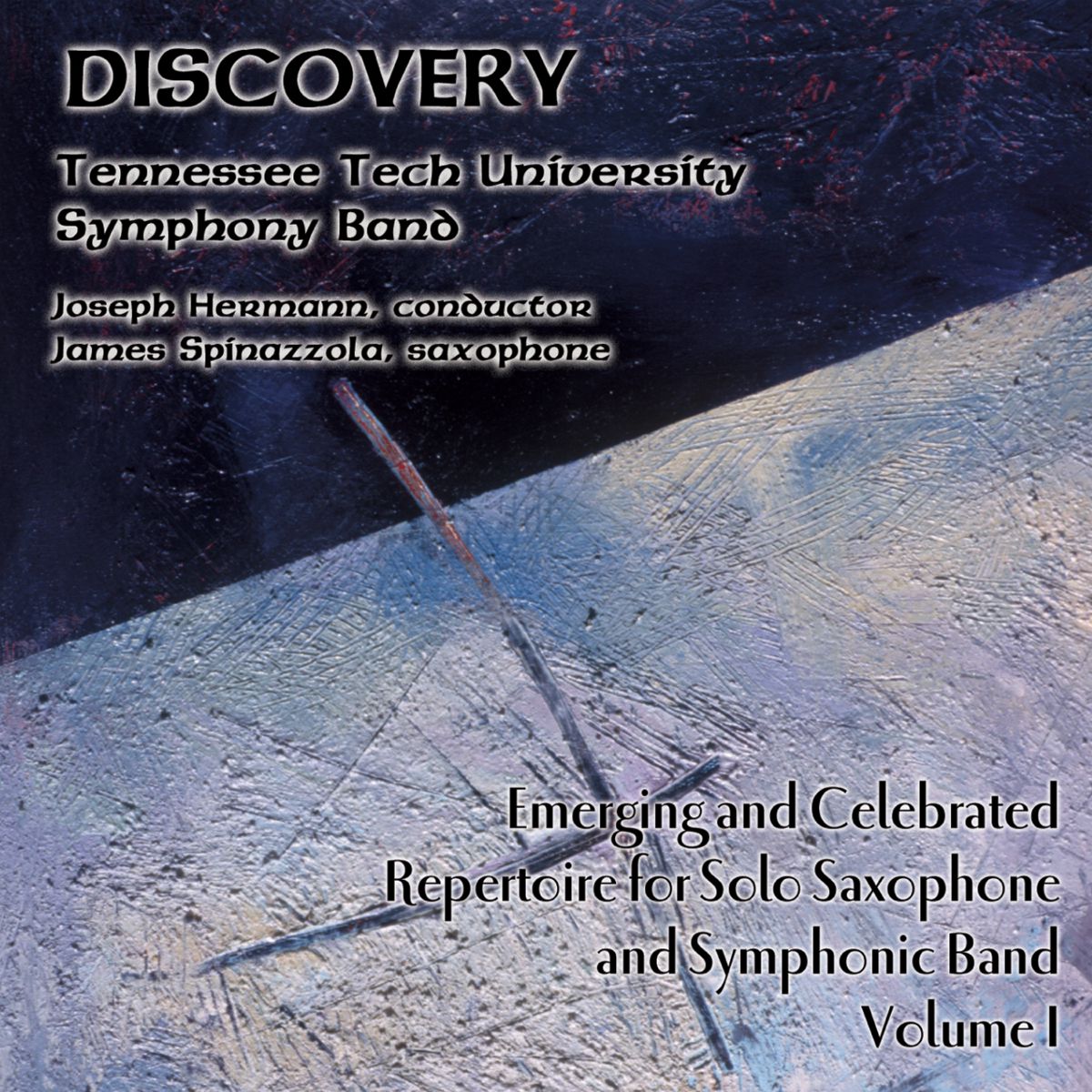 Discovery: Emerging and Celebrated Repertoire for Saxophone and Symphonic Band #1 - klik hier