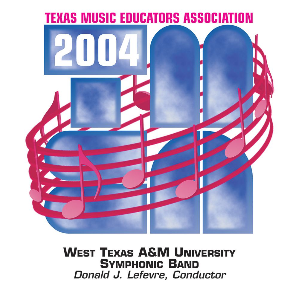 2004 Texas Music Educators Association: West Texas A&M University Symphonic Band - klik hier