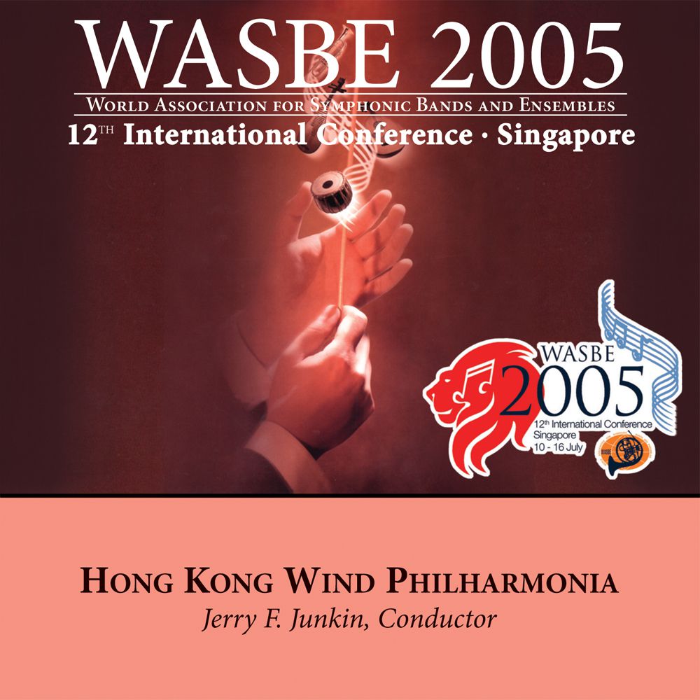 2005 WASBE Singapore: Hong Kong Wind Philharmonia - klik hier